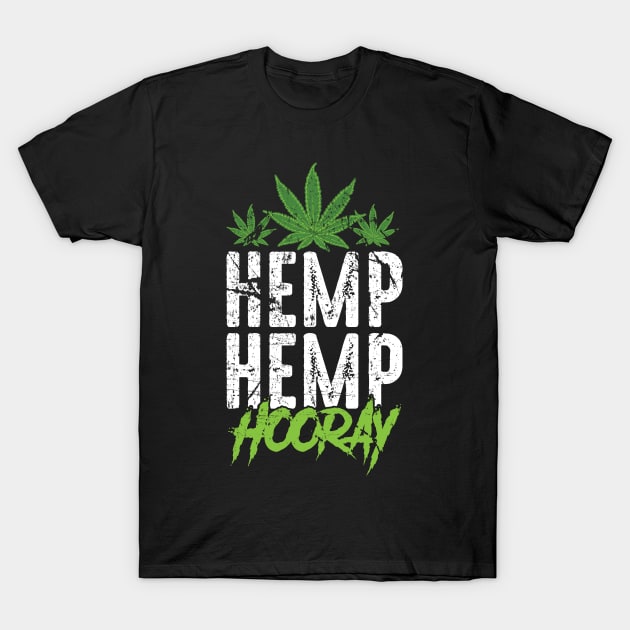 Hemp Hemp Hooray Pot Lover T-Shirt by YouthfulGeezer